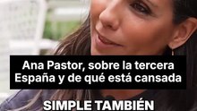 Ana Pastor apunta que hay “una tercera España que está cansada de la polarización”.