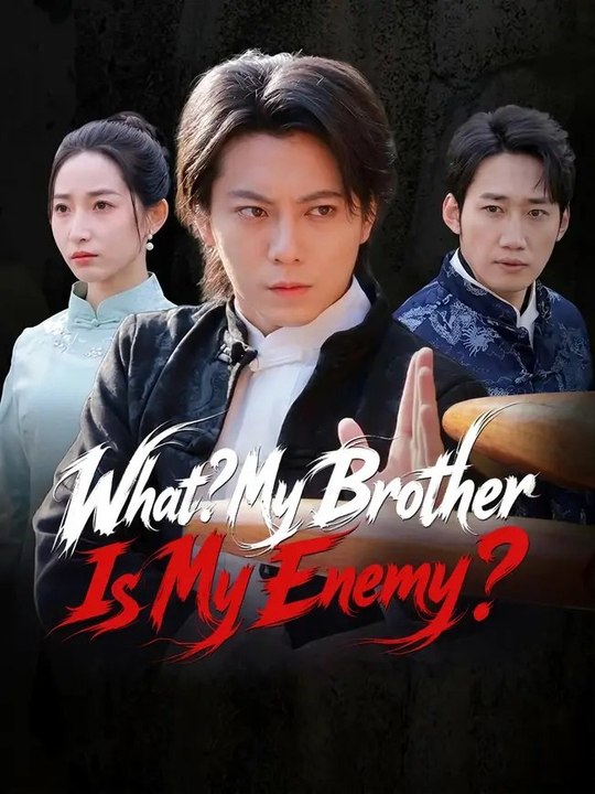 What My Brother Is My Enemy