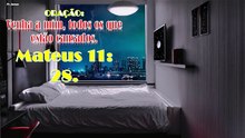 Oração: Venha a mim, todos os que estão cansados.