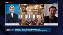 Mescid-i Aksa´ya giriş engellendi (TRT Türk, Haberdar 20.04.2026)