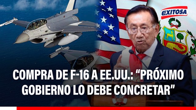 José Balcázar reitera que próximo gobierno deberá concretar la compra de aviones F-16 a EE.UU.