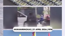 #AWANIRingkas 21 April 2026 | 9PM
