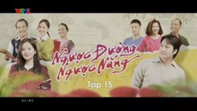 Ngược Đường Ngược Nắng - Tập 15 - HDC Media