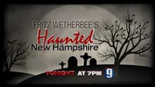 WMUR TV - Fritz Wetherbee's Haunted New Hampshire (2013) Promo (HD Version)