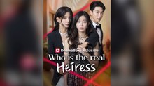 Who Is The Real Heiress ?