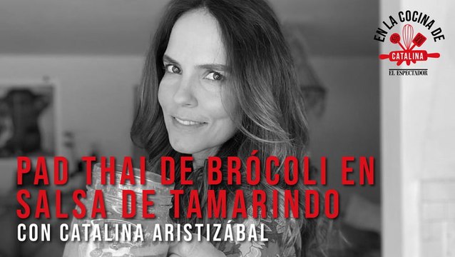 Catalina Aristizabal le enseña a preparar un pad thai de brócoli en salsa de tamarindo