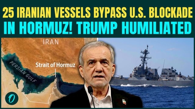 Iran FOOLS U.S. Navy! 25 Vessels Evade Trump’s Blockade In Strait Of Hormuz