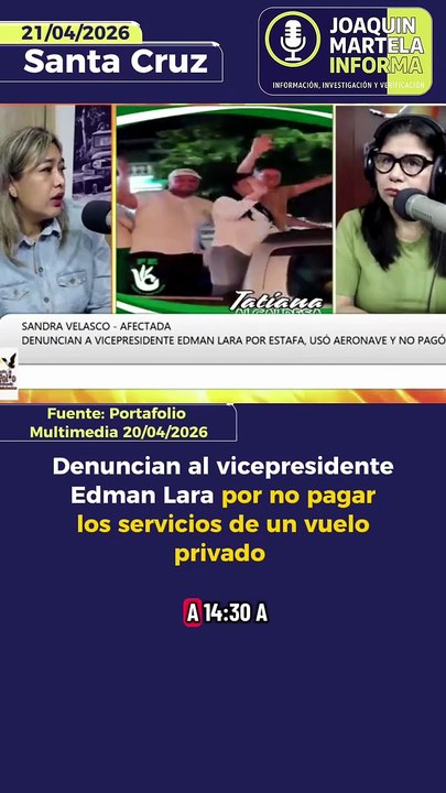 Denuncian al vicepresidente Edman Lara por no pagar los servicios de un vuelo privado