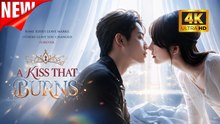 [New Film] A Kiss That Burns | Full Movie (2026)
