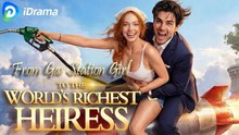 From Gas Station Girl to the World's Richest Heiress FullMovie