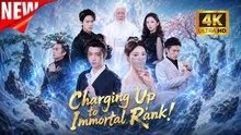 [New Film] Charging Up to Immortal Rank | Full Movie (2026)