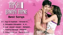 Aashiq Banaya Aapne (2005) All Songs | Aashiq Banaya Aapne | Emraan Hashmi | Himesh Reshammiya Romantic Hits Collection
