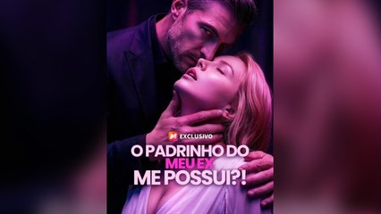 O Padrinho Do Meu Ex Me Possui Dublagem PortuguêS