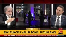 Eski Tunceli Valisi Sonel tutuklandı