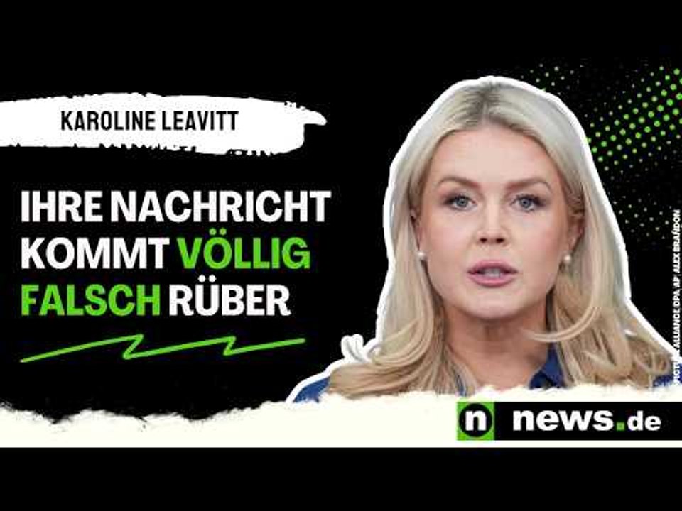 Karoline Leavitt: Nachricht kommt falsch rüber - Newsom spottet über Trumps Zustand