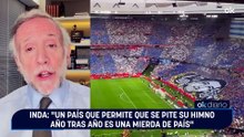 Inda: "Un país que permite que se pite su himno año tras año es una mierda de país"