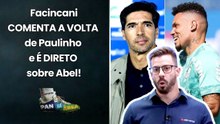 "EU TENHO CERTEZA!!! Se o ABEL VOLTAR A FAZER ISSO, o PALMEIRAS..." FACINCANI É DIRETO!