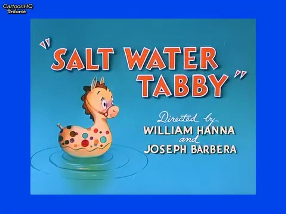Tom and Jerry - Salt Water Tabby
