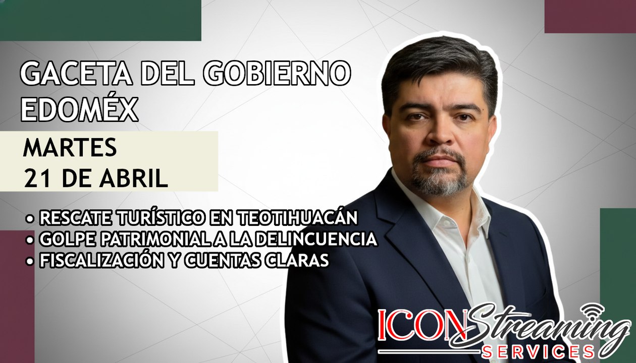 🚨 ¡Rescate en Teotihuacán! | Extinción de Dominio a la Delincuencia | Auditoría del OSFEM | Gaceta 21/04/2026