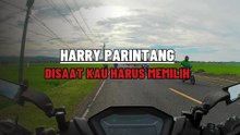 HARRY PARINTANG || DISAAT KAU HARUS MEMILIH