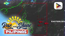 Easterlies, nakaaapekto sa malaking bahagi ng bansa