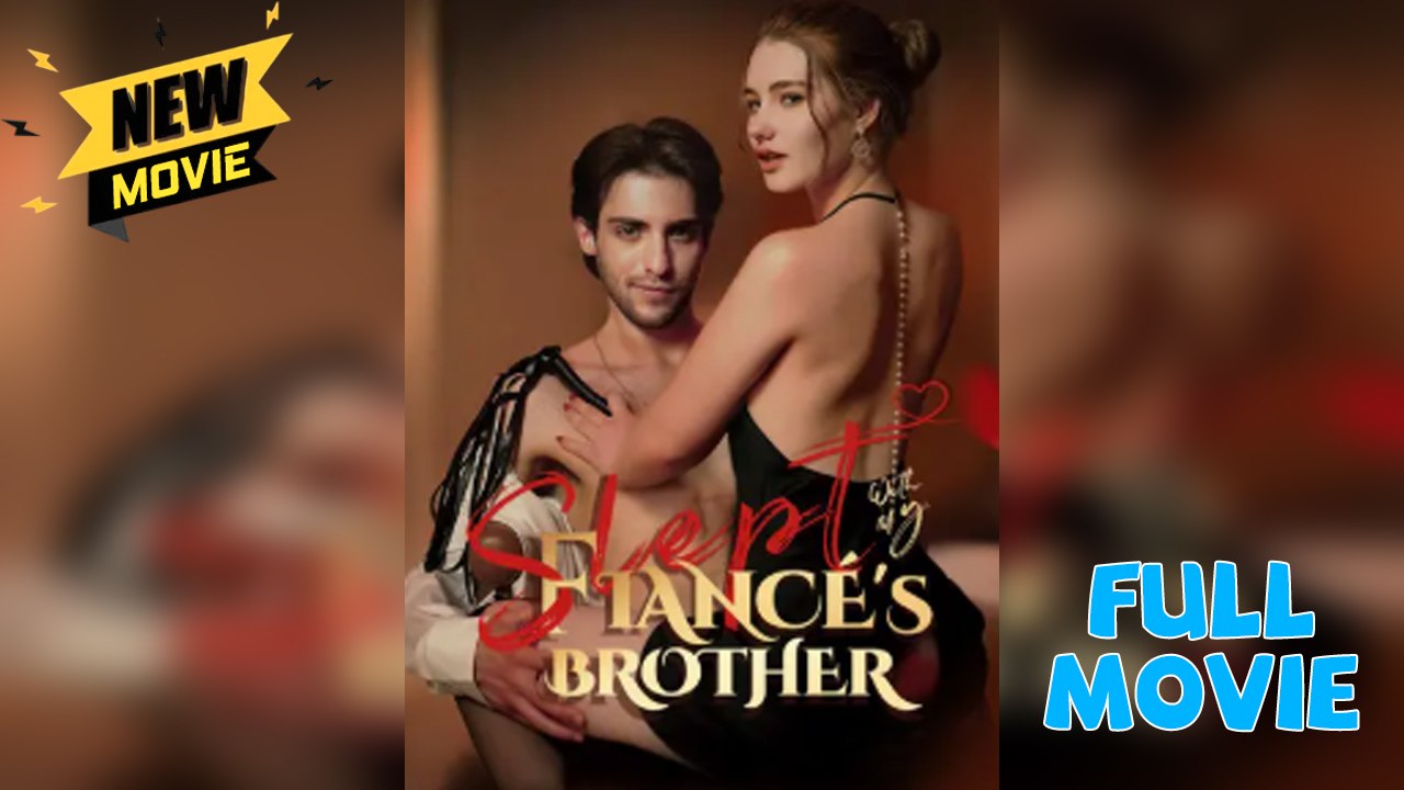 Slept With My Fiancé'S Brother Episode