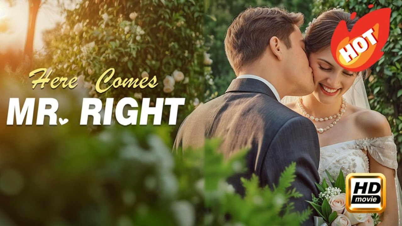Here comes Mr.Right | Full Movie HD - Drama Romance Sweet Romance Modern Romantic Feel-Good ShortFilms