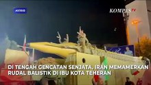 Gemuruh! Iran Pamer Rudal Balistik di Tengah Gencatan Senjata AS