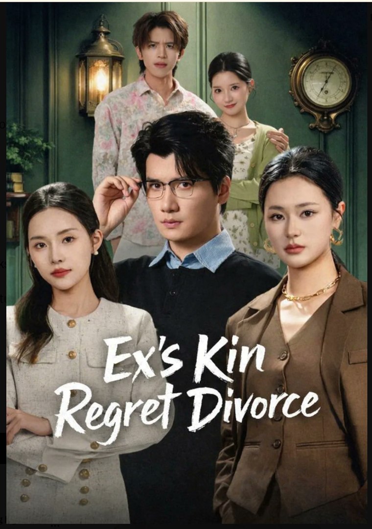Ex's Kin Regret Divorce- Drama Movie English Sub