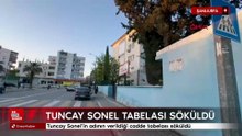 Şanlıurfa'da Tuncay Sonel’in adının verildiği cadde tabelası söküldü