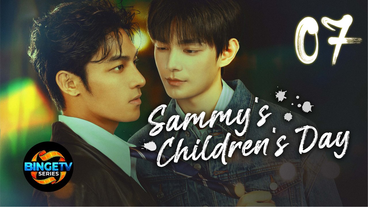 🧸 SAMMY'S CHILDREN'S DAY | EP 7 FULL HD | ENG SUB | BINGE TV SERIES - Cinestream hub
