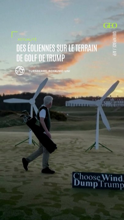 Greenpeace installe des éoliennes sur le terrain de golf de Trump en Ecosse
