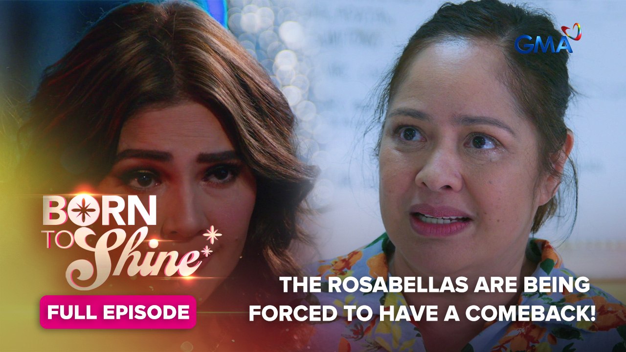 Born To Shine: The Rosabellas are being forced to have a comeback! (Full Episode 24) April 22, 2026