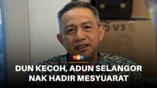DUN Selangor kecoh, pembangkang mahu hadir mesyuarat JTPD, PBT