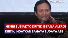 Henri Subiakto Kritik Istana “Alergi Kritik”, Ingatkan Bahaya Budaya ABS