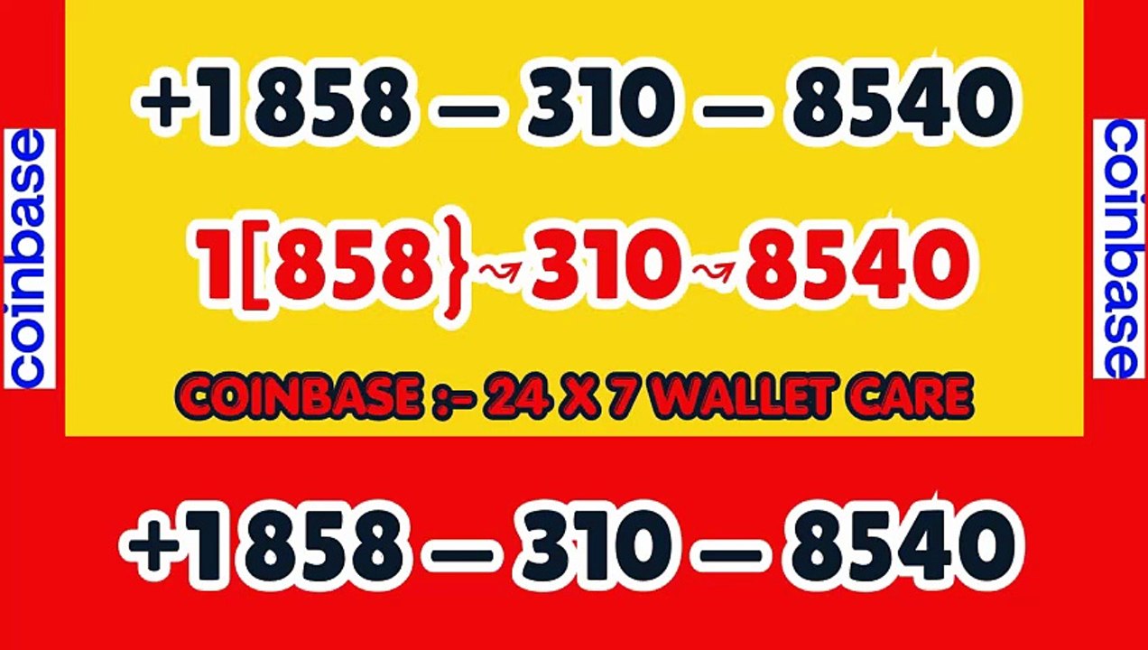 ⁂≋⟪CoMpLeTe%%Guide-[ⲨⲨ_HashTaG] Coinbase® WALLET™ SUPPORT© SUPPoRT℗ Phone NuMber ⁂(OfficiAl)