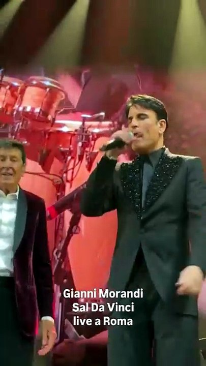 Il duetto di Gianni Morandi e Sal Da Vinci a Roma