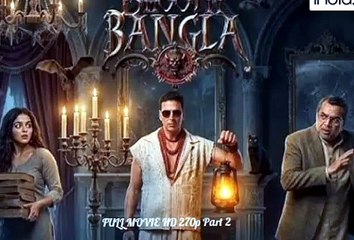 BHOOTH BANGLA 2026 720p HD PART 2 NEW HINDI SUPERHIT MOVIE HD ACTION THRILLER ADVENTURE COMEDY DRAMA