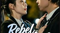Rebel for Love- Full Drama Movie English Sub