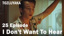 I Don't Want To Hear - Tozluyaka