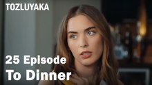 To Dinner - Tozluyaka