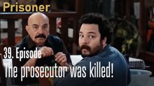 The prosecutor was killed!-Episode 39