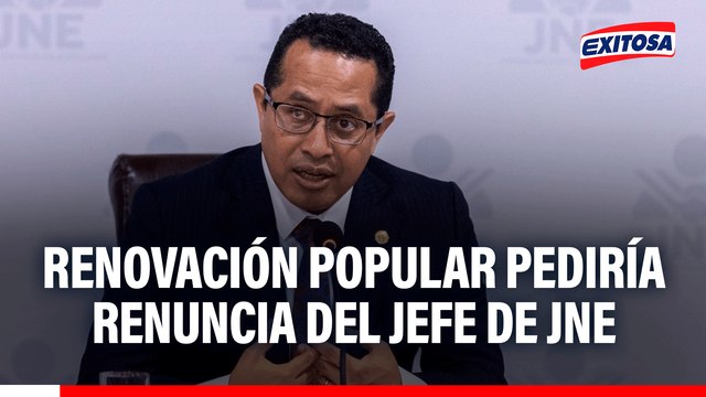 Renovación Popular pedirá la renuncia del jefe del JNE si no aprueba elecciones complementarias