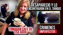 CRIMENES IMPERFECTOS - ERA POLICIA DESAPARECIO Y APARECIO EN EL TANQUE DE LA COMISARIA