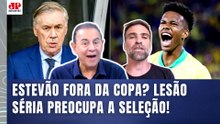 "ISSO CAI COMO UMA BOMBA na SELEÇÃO! Cara, o ESTEVÃO FORA DA COPA..." PROBLEMA SÉRIO para ANCELOTTI!