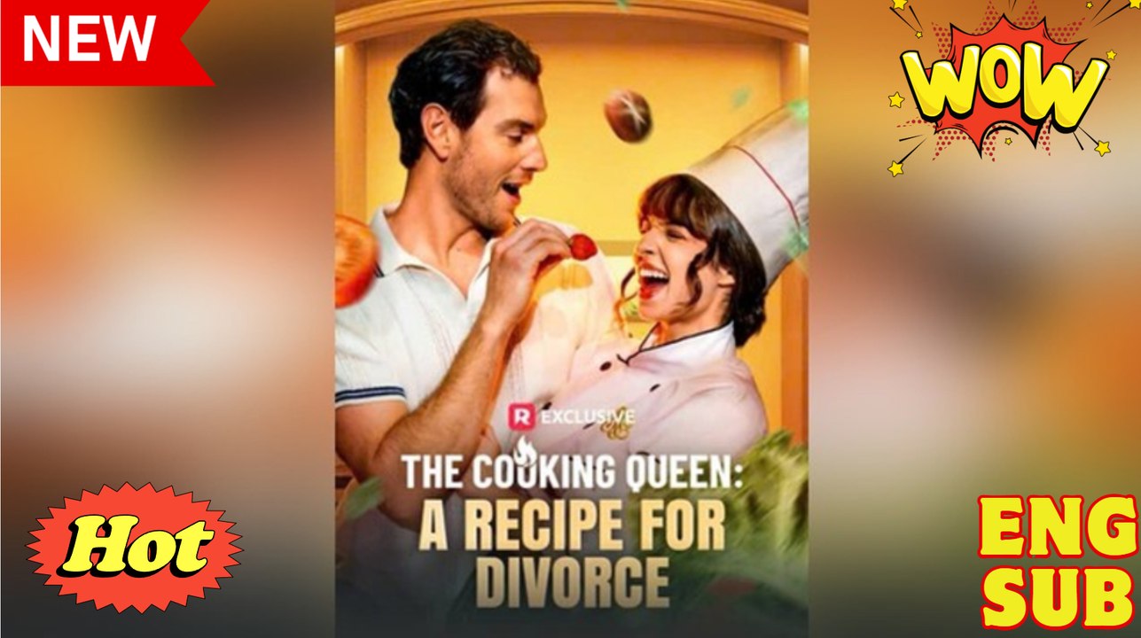 The Cooking Queen A Recipe for Divorce dailymotion ⭐ English Sub 2026 💚