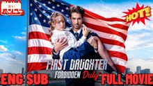 🔥[Hot 2026] First DaughterForbidden Duty Full Movie (2026)_ 🧡🍏 🔥 (2026) - FULL ENGSUB | Reelshort Hot HD
