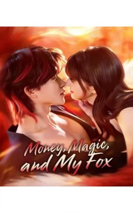 Money, Magic, And My Fox