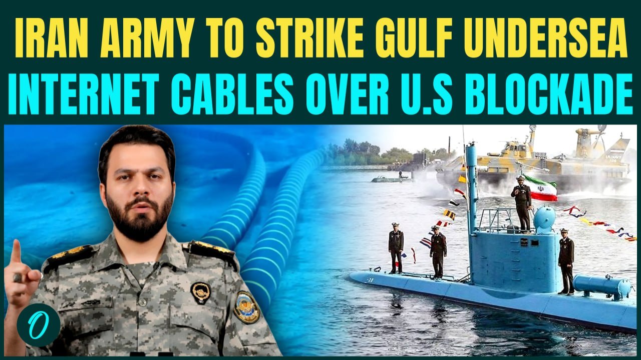 Iran Army TARGETS Undersea Internet Cables of Gulf Nations NEXT Over Trump’s NAVAL Blockade | U.S.