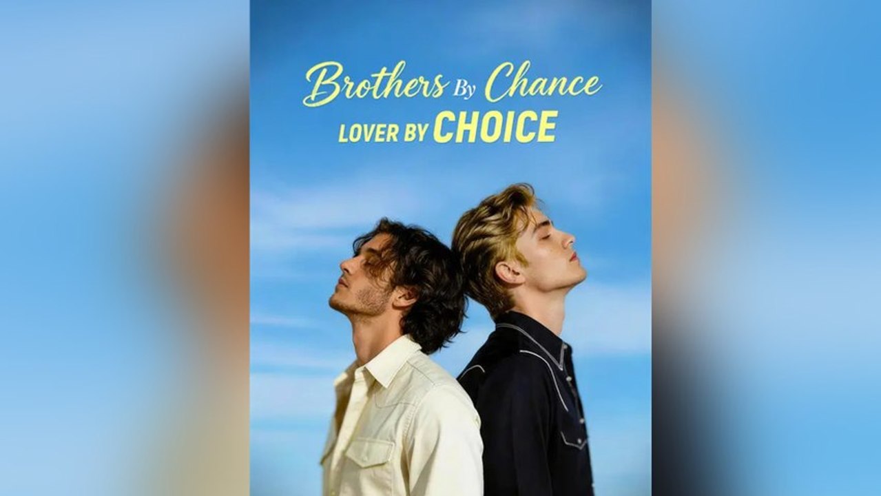Brothers by Chance, Lover by Choice #FullMovie